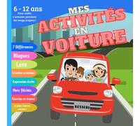 Cahier d'activités à faire en voiture pour les trajets longs ou courts. 6 à 12 ans. Idéal départ en vacances: Jeux, blagues, loto, 7 différences, ... mots fléchés, savoirs insolites pour enfants
