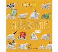 Cahier d'activités. A(musee)z-vous ! au musée d'Orsay Collectif (Auteur)