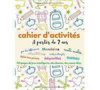CAHIER D'ACTIVITES A partir de 7 ans : 120 pages de jeux intelligents, coloriages et dessins - Mandalas - Mots mélangés - Mots mêlés - mini BD - Grand format 21,59 x 27,94 cm - 158 pages NLFBP Edition
