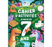 CAHIER D'ACTIVITES A partir de 7 ans: jeux intelligents, coloriages et dessins | Mandalas | Mots mélangés | Mots mêlés | alphabet | Les numéros ... | Solutions | Grand format 21,59 x 27,94 cm