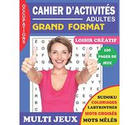 Cahier d'activités adulte grand format multi jeux: Decouvrez votre nouvelle occupation creative multi jeux avec des mots mélés, mots croisés, sudoku ... | Grand format pratique et gros caractères