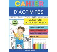 CAHIER D'ACTIVITÉS: Apprendre à ÉCRIRE, à COMPTER et à RAISONNER | Dès 3 ans | Des Jeux : Labyrinthes, Coloriages magiques ,... | BONUS : 3 ... maison | Cahier grand format (21 x 27 cm)
