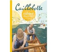 Cahier d'activités Caillebotte Caroline Laffon (Auteur), Samantha Remy (Auteur)