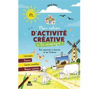 Cahier d'activités créatives - à la campagne Coloriages, dessins et jeux pour observer ce qui t'entoure - Olivia Guez - Marie Claire - broché - Document jeunesse