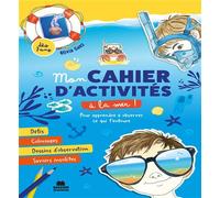 Cahier d'activités créatives - à la mer Coloriages, dessins et jeux pour observer ce qui t'entoure - Olivia Guez - Marie Claire - broché - Document jeunesse