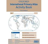 Cahier d'activités de l'Atlas primaire international d'Oxford