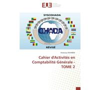 Cahier d'Activités en Comptabilité Générale - TOME 2