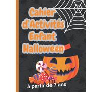 Cahier d'Activités Enfant Halloween: Carnet d'activités enfant Coloriages, Sudokus, Labyrinthe, mots mêlés. De 7 à 8 ans