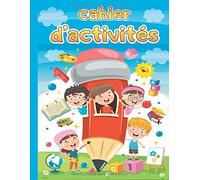 cahier d'activités: Enfants dès 4 ans : Mots Mêlés, Labyrinthes, Coloriages, Apprendre à Tracer les Lettres, les Chiffres, les Formes, Dessins Point par Point. Idée cadeau.