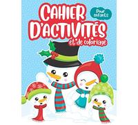 Cahier d'activités et de coloriage pour enfants: Illustrations, jeux et exercices - Thème de Noël et du temps des fêtes