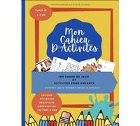 Cahier d'activités et jeux éducatifs - 100 pages en couleur - Format A4 - pour enfants dès 8 ans