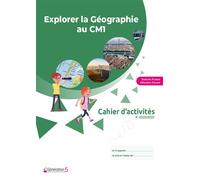 Nathalie Pradels & Sébastien Durand – Cahier d'activités Explorer la Géographie au CM1 – 2022