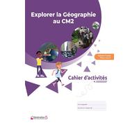 Cahier d'activités Explorer la Géographie au CM2 - Nathalie Pradels - Generation 5 Eds - broché - Scolaire / Universitaire
