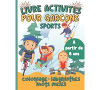 Cahier d'activités garçons à partir de 6 ans: Livre d'activités pour enfants de 122 pages de jeux pour occuper ses enfants | Coloriages | Mots mêlés | ... à la fin | Grand format 21,59 x 27,94 cm
