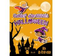 Cahier d'activités Halloween en couleurs: Livre de jeux, d'exercices et coloriages spécial Halloween de 3 à 5 ans