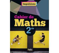 Cahier d'activités Impulsions Maths 2de