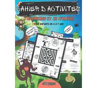 Cahier d'activités : J'apprends et je m'amuse pour enfants de 4 à 7 ans: | +100 pages de jeux éducatifs, d'activités et d'exercices ludiques | ... soustractions, différences, traçages...