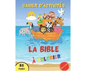 Cahier d'activités - La Bible à colorier: Psaumes et Versets accompagnés de scènes de la Bible à colorier | Idéal pour s'initier au catéchisme | 85 pages | Grand format