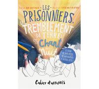 Cahier d'activités - Les prisonniers, le tremblement de terre et le chant dans la nuit - Catalina Echeverri - Blf Europe - broché - Document jeunesse