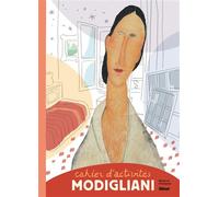 Cahier d'activités Modigliani - Caroline Laffon - Glénat Jeunesse - broché - Document jeunesse
