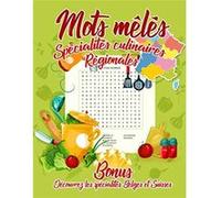 Cahier d'activités - Mots mêlés spécialités culinaires régionales - 26 pages Format A4 NLFBP Editions (Auteur)