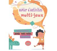 Cahier d'activités multi-jeux: apprendre en s'amusant tel est le but des divers jeux (mots mêlés,pendu,morpion,sudoku ..) pour enfant , idée cadeau pour les enfants 6 ans et plus