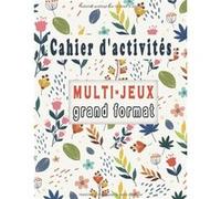 Cahier d'activités Multi-Jeux grand format, Variété d'énigmes adultes NLFBP Editions (Auteur)