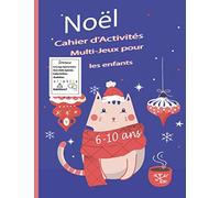 Cahier d'Activités Multi-Jeux noël pour les enfants 6-10 Ans: livre de jeux intelligents pour enfants | labyrinthes | sudoku | coloriage |mots mêlés ... Grand format 21,59 x 27,94 cm 104 pages