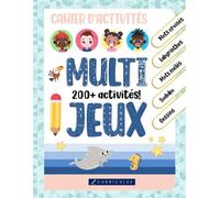 Cahier d'activités multi-jeux pour enfants (7 à 10 ans) | Plus de 200 activités amusantes: labyrinthes, mots mêlés, mots croisés, sudoku, dessin, ... mots, trouve les différences et encore plus!