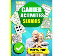 Cahier d'activités multi-jeux pour sénior: Grand livre de jeux et d’activités pour Séniors et Adultes : Jeux Memoire Senior | The Easy and Relaxing ... pour stimuler la mémoire et le cerveau
