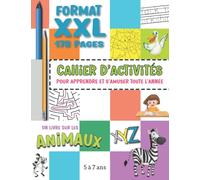 Cahier d'activités pour apprendre et s'amuser toute l'année: Un livre de jeux, de labyrinthes, de coloriages pour enfants de 5 à 7 ans