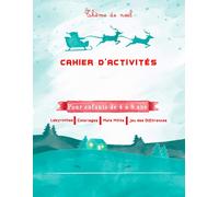 Cahier D'activités Pour Enfants De 4 À 8 Ans Thème De Noël: Variété De Jeux Pour Divertir Vos Enfants À Noël Mots Mêlés , Jeu Des Différences , Points À Relier , Trouve L'ombre , Labyrinthe...