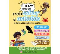 Cahier d'activités pour enfants en créole martiniquais pour compter de 1 à 20: Etitaw le cahier pour apprendre le créole