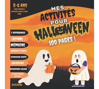 Cahier d'activités pour Halloween 5 à 6 ans. Idéal cadeau enfant pendant les fêtes.: Jeux, 7 différences, coloriages, cherche et trouve, travail d'imagination, apprentissage lecture, mémoire et divers
