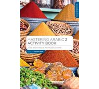Cahier d'activités pour la maîtrise de l'arabe 2
