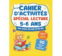 Cahier d'activités spécial lecture 5-6 ans: 90 pages de jeux progressifs autour des mots et des sons - Adapté aux enfants TDAH