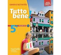 Tutto bene! italien cycle 4 / 5e LV2 - éd. 2016