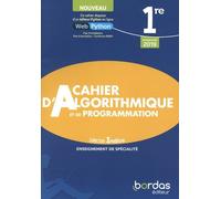 Cahier D'algorithmique Et De Programmation 1re Enseignement De Spécialité - Edition 2022