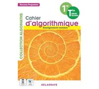 Algomaths* Cahier d'algorithmique et de programmation 1re, Tle Technologiques Enseignement commun (2022) - Cahier élève