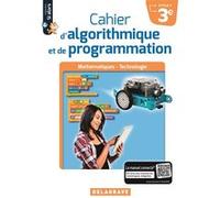 Cahier d'algorithmique et de programmation 3e (2018) - Cahier élève Dominique Sauzeau (Auteur), Arnaud Turquois (Auteur), Olivier Vogt (Auteur)