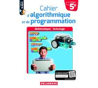 Cahier d'algorithmique et de programmation 5e (2018) - Cahier élève
