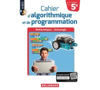 Cahier d'algorithmique et de programmation 5e (2018) - Cahier élève Cahier de l'élève - Dominique Sauzeau - Delagrave - broché - Scolaire / Universitaire
