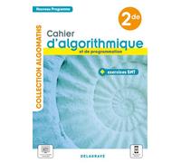 Cahier d'algorithmique et de programmation avec exercices Sciences numériques et Technologie (SNT) 2de (2021) - Cahier élève - Charlotte Bertin - Delagrave - broché - Scolaire / Universitaire