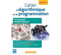 Cahier d'algorithmique et de programmation Cycle 4 (2016) - Cahier activités élève Technologie - Mathématiques - Enseignements pratiques interdisciplinaires - Grégory Anguenot - Delagrave - broché - S