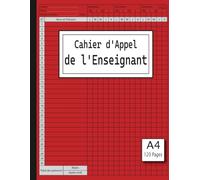Cahier d'Appel de l'Enseignant: Cahier de présence des élèves | Suivi quotidien des absences