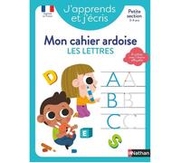 Cahier d'apprentissage de l'écriture - Nathan - J'apprends et j'écris - Les Lettres - Petite Section