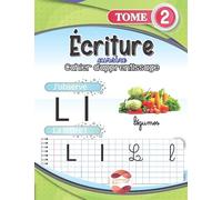 Cahier d'apprentissage Ecriture cursive: Tome 2 Livre pour enfant dès 3 ans Pour Apprendre a Ecrire en Maternelle Petite Moyenne et Grande section CP CE1 CE2 Alphabet Cursive Majuscule Script