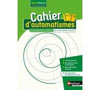 Cahier d'automatismes – 1re/Tle Voie Technologique – Nathan