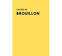 Cahier de brouillon: Cahier avec 101 pages numérotées et de simples lignes pour noter ce que vous souhaitez / format 15.24x22.86 cm