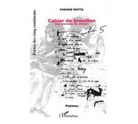 Cahier de brouillon Des poèmes du désert - (Djibouti) - Chehem Watta - L'harmattan - broché - Livre